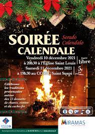 Soirée Calendale - 19h30 au gymnase Saint-Suspi En partenariat avec les associations Li galoi prouvençau, Laissa dire, Lei viei pastoureu, la chorale provençale d’Istres, Lis enfant dis Aupiho, le théâtre du Hasard. Célébration des traditions provençales, le temps d’une soirée chaleureuse avec un spectacle rythmé par le rituel du cacho fiò, histoires, musique, chants. Tarif : 5€ / personne (gratuit pour les enfant de moins de 12 ans)