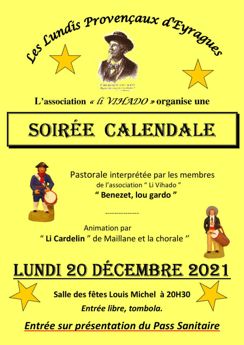 Soirée Calendale Pastorale "Benezet lou gardo" animation par "Li Cardelin" de Maillane. Présentation et dégustation des 13 desserts.