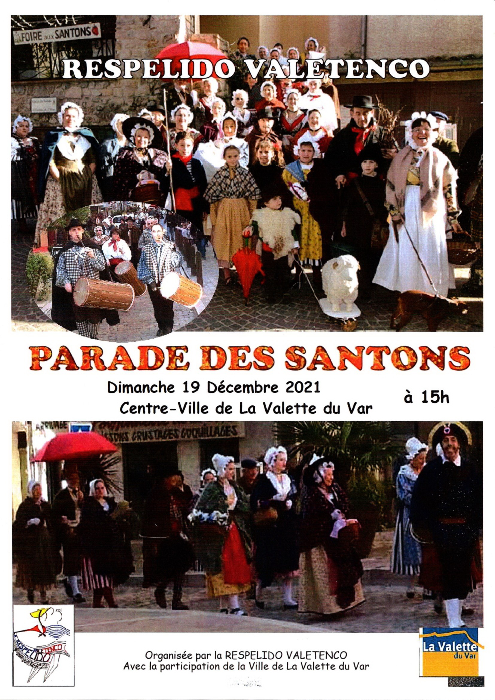 Réservation auprès de l'espace culturel au 04 94 03 62 06 ou par mail à noel2021@lavalette83.fr pass sanitaire obligatoire le dimanche 19 décembre: parade déambulatoire des santons de Provence